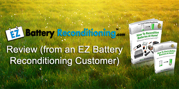 EZbatteryReconditioning.com Review (from a real customer)